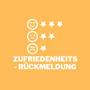 Zufriedenheitsrückmeldung